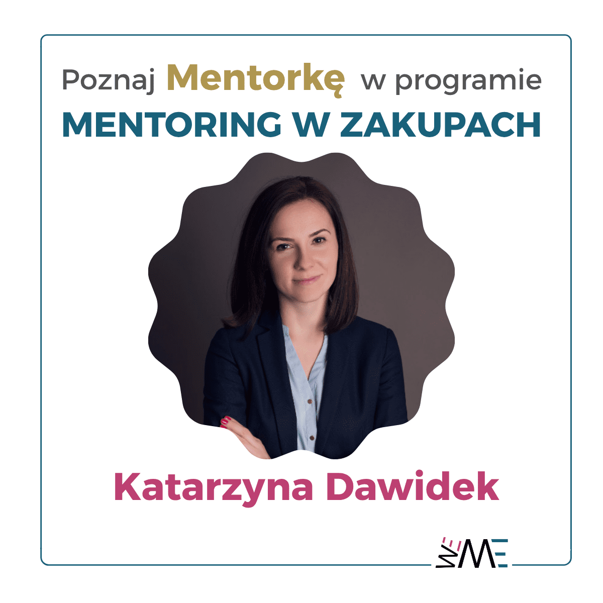 Katarzyna Dawidek – Mentorka Wemento